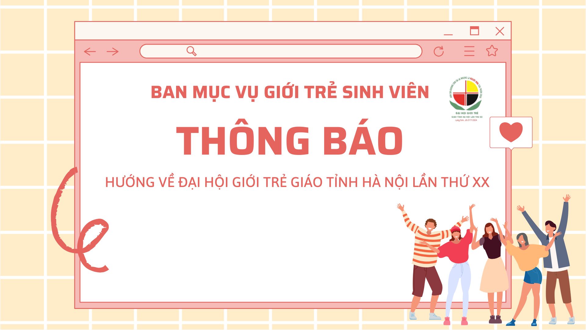 Ban Giới Trẻ-Sinh Viên thông báo: Hướng về Đại Hội Giới Trẻ Giáo tỉnh Hà Nội lần Thứ XX